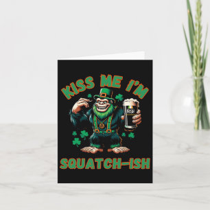 Irish Bigfoot - Kiss Me St Patricks Day - Funny Sa Karte