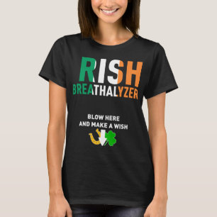 Irish Breathalyzer Blow Here St. Patrick's Day Dri T-Shirt