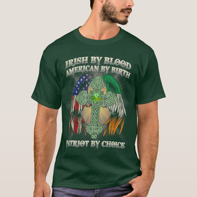 Irish by Blood American by Birth Patriot von T-Shirt (Vorderseite)