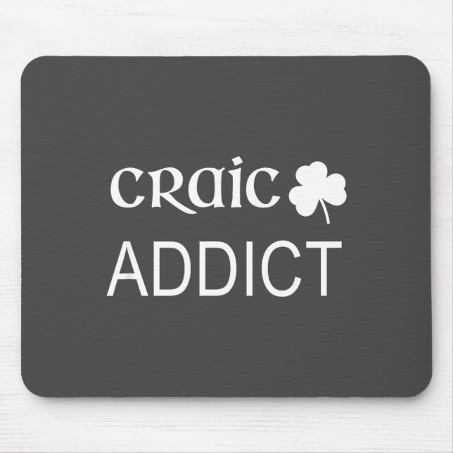 Irish Craic Addict Joke Funny St Paddys Day Gift  Mousepad (Vorne)