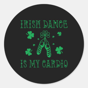 Irish Dance ist mein Cardio St Patricks Day Runder Aufkleber