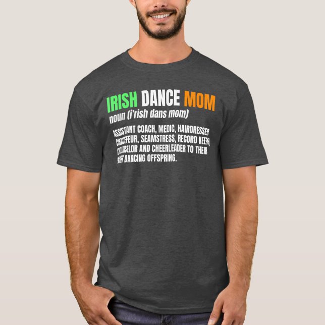 Irish Dance Mom Noun Ceili Stepdance Dancer Mother T-Shirt (Vorderseite)