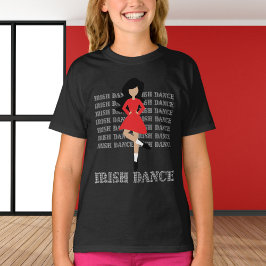 Irish Dance Typografy Black Hair Irish Dancer T-Shirt