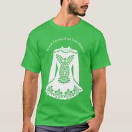 Irish Dancer Dress Custom Message Dancing Themed T-Shirt