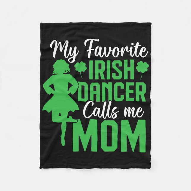 Irish Dancing My Favorite Irish Dancer Mama Irish  Fleecedecke (Vorderseite)