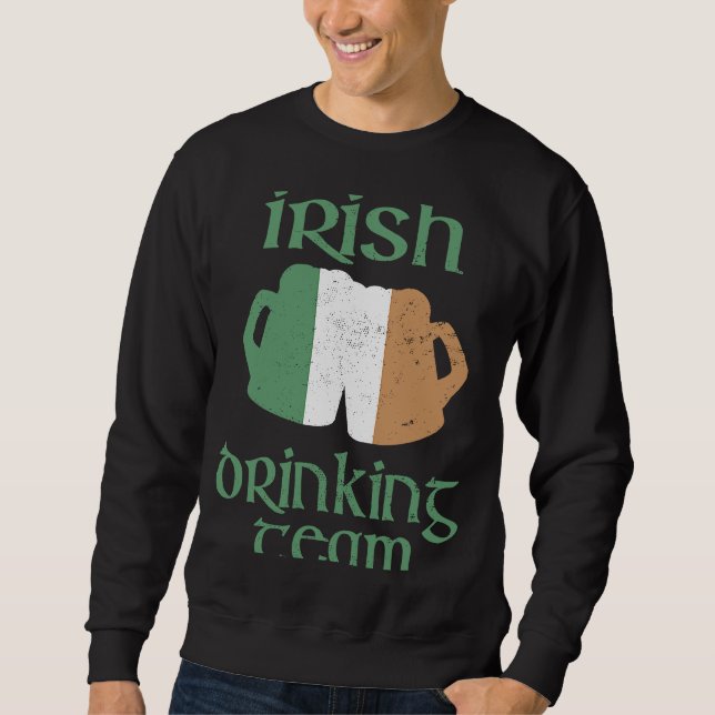Irish Drinking Team St Patrick's Day Ireland Flag Sweatshirt (Vorderseite)