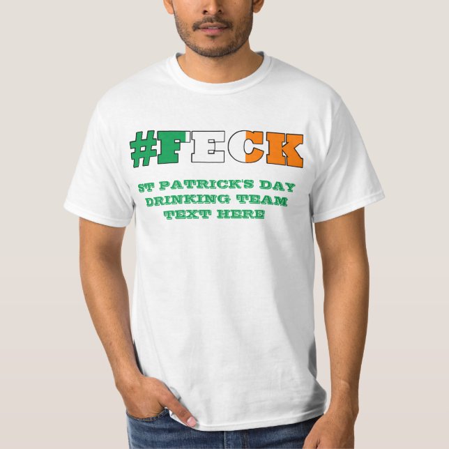 Irish Feck St Patricks Day T-Shirt (Vorderseite)