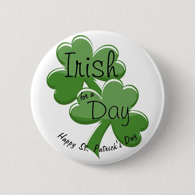 Irish For a day Happy St. Patrick's Day Button (Vorderseite)