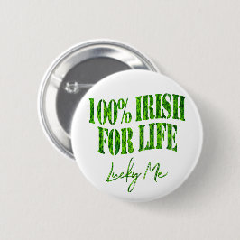 Irish for Life Lucky Me Funny Kleeblatt St Patrick Button