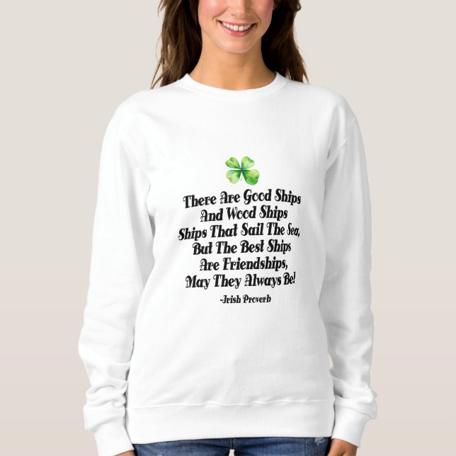 Irish Friendship Ships Proverb Four Leaf Clover  Sweatshirt (Vorderseite)