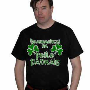 Irish Gaelic St. Patrick's Day Shirt. T-Shirt
