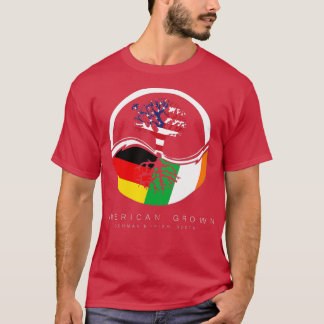 Irish German Roots American Grown with Flag T-Shirt
