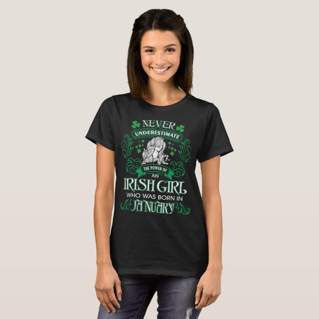 Irish Girl Januar St Patrick nie unterschätzen T-Shirt (Vorne ganz)