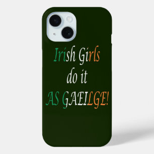 Irish Girls Do It As Gaeilge auf Irish Flag iphcnt Case-Mate iPhone Hülle