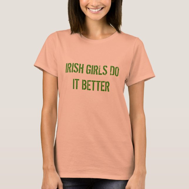 IRISH GIRLS MACHEN ES BESSER-St Patrick's Day Appa T-Shirt (Vorderseite)