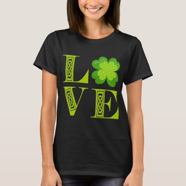 Irish Green Clover Kleeblatt Celtic Knot LIEBE T-Shirt (Vorderseite)