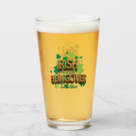 Irish Hungover Funny Glas