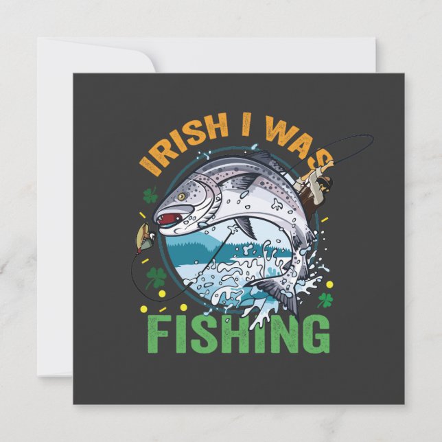 Irish I Fishing Funny St Patrick's Fisherman Einladung (Vorderseite)