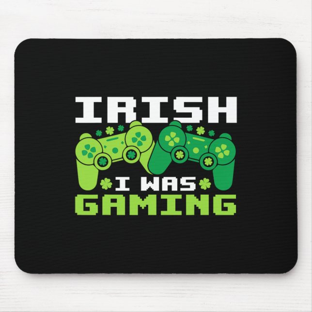 Irish I Gaming Funny St Patricks Day Gamer Boy Mousepad (Vorne)