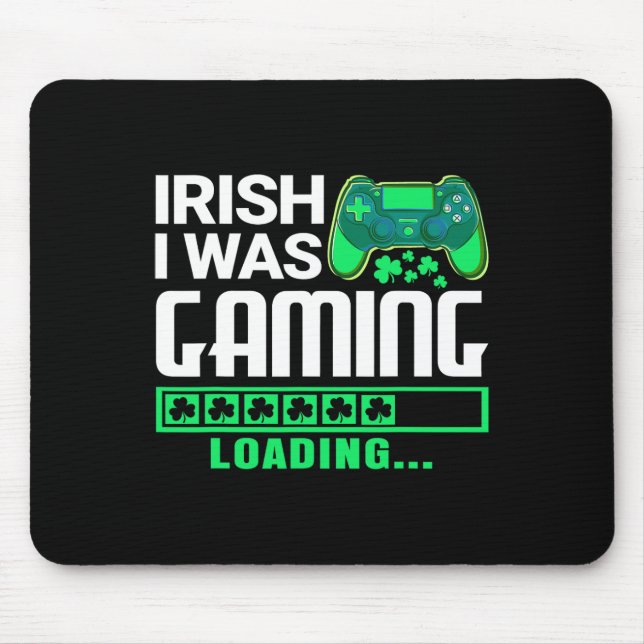 Irish I Gaming Funny St Patricks Day Gamer Boy Mousepad (Vorne)