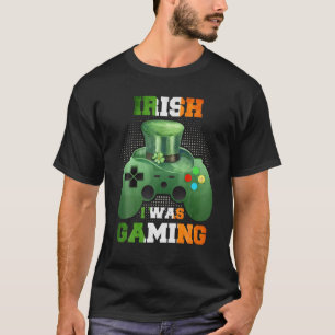 Irish I Gaming, St Patrick's Day T-Shirt