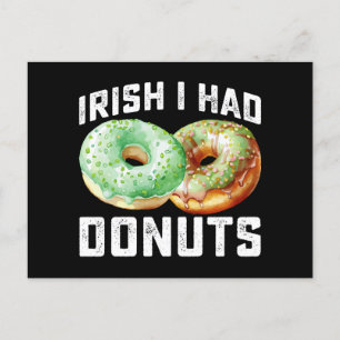 Irish I Had Donuts Lovers Funny St Patrick's Day Postkarte