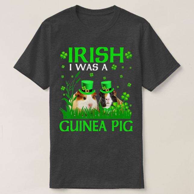 Irish I war eine Guinea Pig St Patrick's Leprechau T-Shirt (Design vorne)