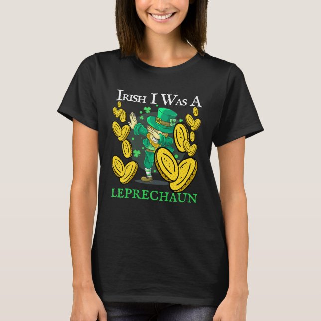 Irish I Was A Leprechaun St Patrick s Day Drinking T-Shirt (Vorderseite)