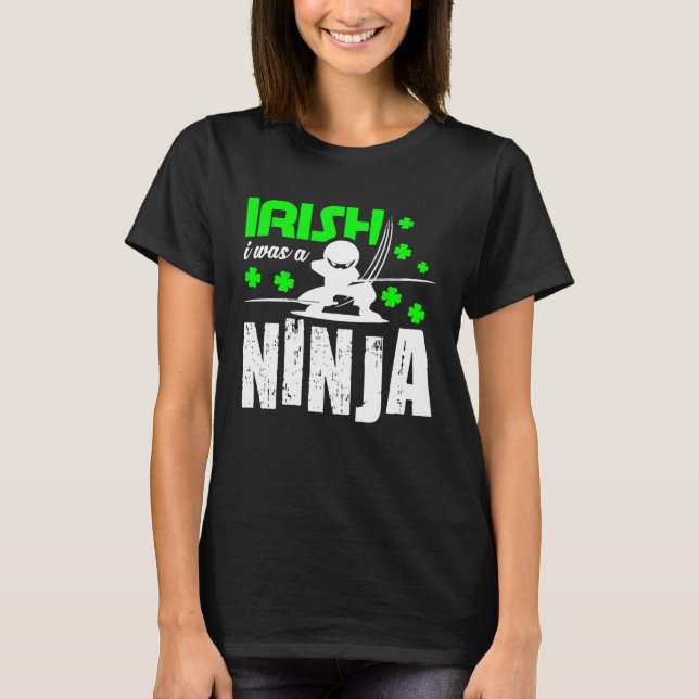 Irish I Was A Ninja  St Patrick's Day Japan Karate T-Shirt (Vorderseite)