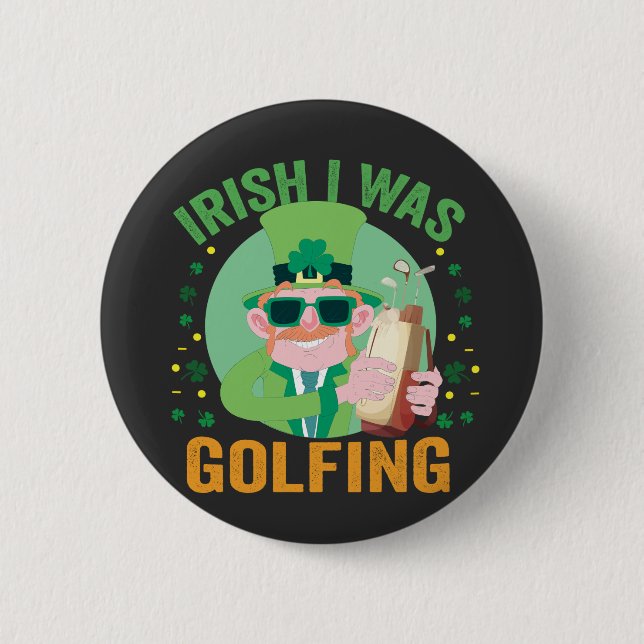 Irish I was Golfing Funny St Patrick's Golf Gesche Button (Vorderseite)