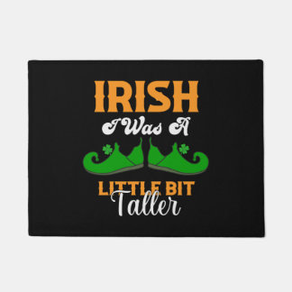 Irish Ich war ein bisschen größer Funny St Patrick Fußmatte