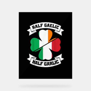 Irish Italian Half Gaelic Half Knolic Saint Patric Acrylschild