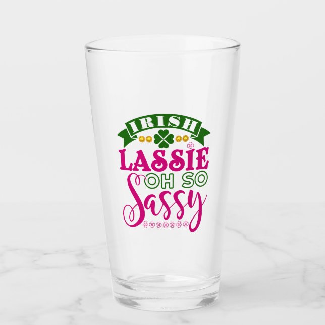 Irish Lassie Oh So Sassy St Patrick's Day Glas (Vorderseite)