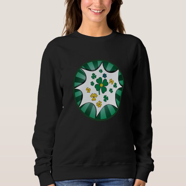 Irish lucky shamrock St Patricks Day  7 Sweatshirt (Vorderseite)