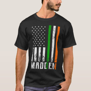 Irish MADDEN Family American Flag Ireland Flag T-Shirt