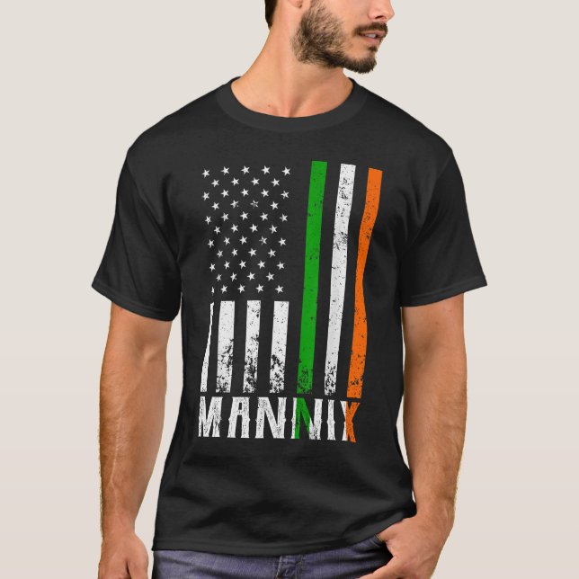 Irish MANNIX Family American Flag Ireland Flag T-Shirt (Vorderseite)