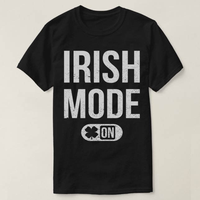 Irish Mode on St Patricks AtMen Women Kid St T-Shirt (Design vorne)