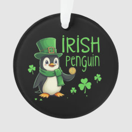 Irish Pinguin A Lucky Blend of Fun, Spaß, Charm Ornament
