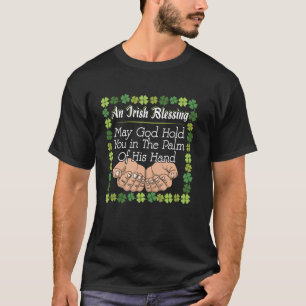 Irish Segen möge Gott dich in seiner Hand halten I T-Shirt