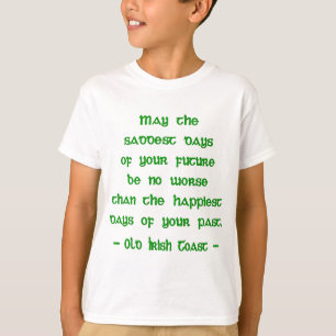 Irish Sessing May die traurigsten Tage der Zukunft T-Shirt
