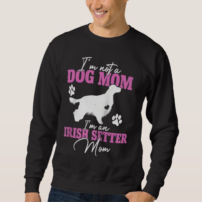 Irish Setter Dog Mom  for Women Dog  Mothers Day R Sweatshirt (Vorderseite)