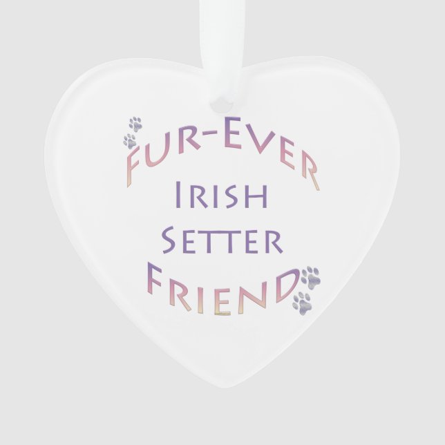 Irish Setter Furever Friend Acrylic Ornament (Vorderseite)