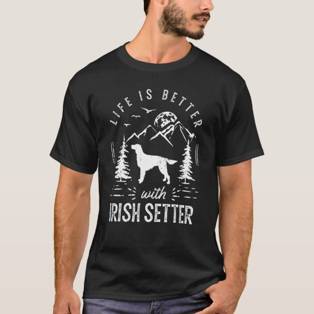 Irish Setter Life Better Mama Vater Dog T-Shirt (Vorderseite)
