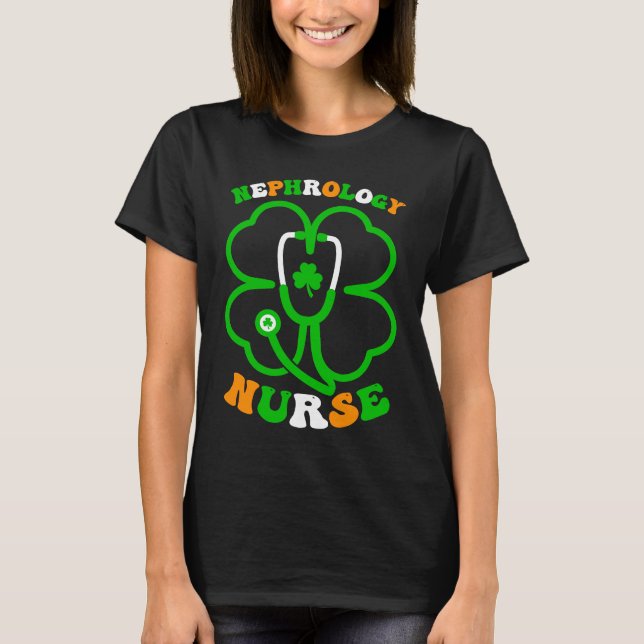Irish Shamrock Stethoscope Nephrology Nurse St Pat T-Shirt (Vorderseite)