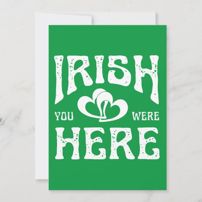 IRISH SIE WAREN HIER EINLADUNG (Vorderseite)