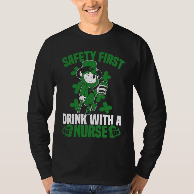 Irish St Patrick's Day Safety First Drink With A N T-Shirt (Vorderseite)