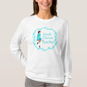 Irish Step Dance Lehrkraft - Türkis T-Shirt