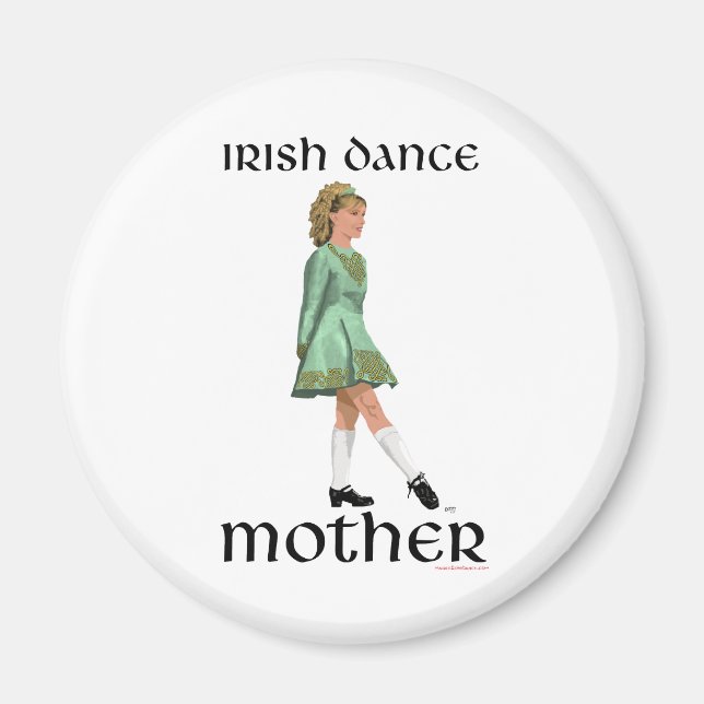 Irish Step Dance Mother - Green Magnet (Vorne)