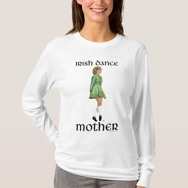 Irish Step Dance Mother - Green T-Shirt (Vorderseite)