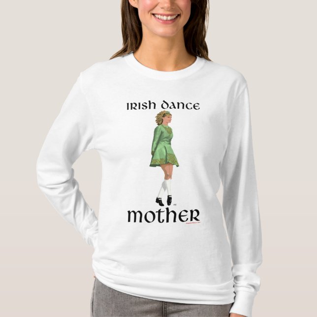 Irish Step Dance Mother T-Shirt (Vorderseite)